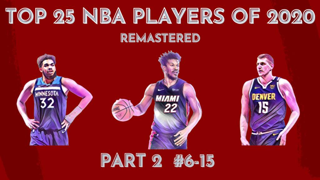 The Top 25 NBA Players Of 2020 – A Remastered List (Part 2 #6-15 ...